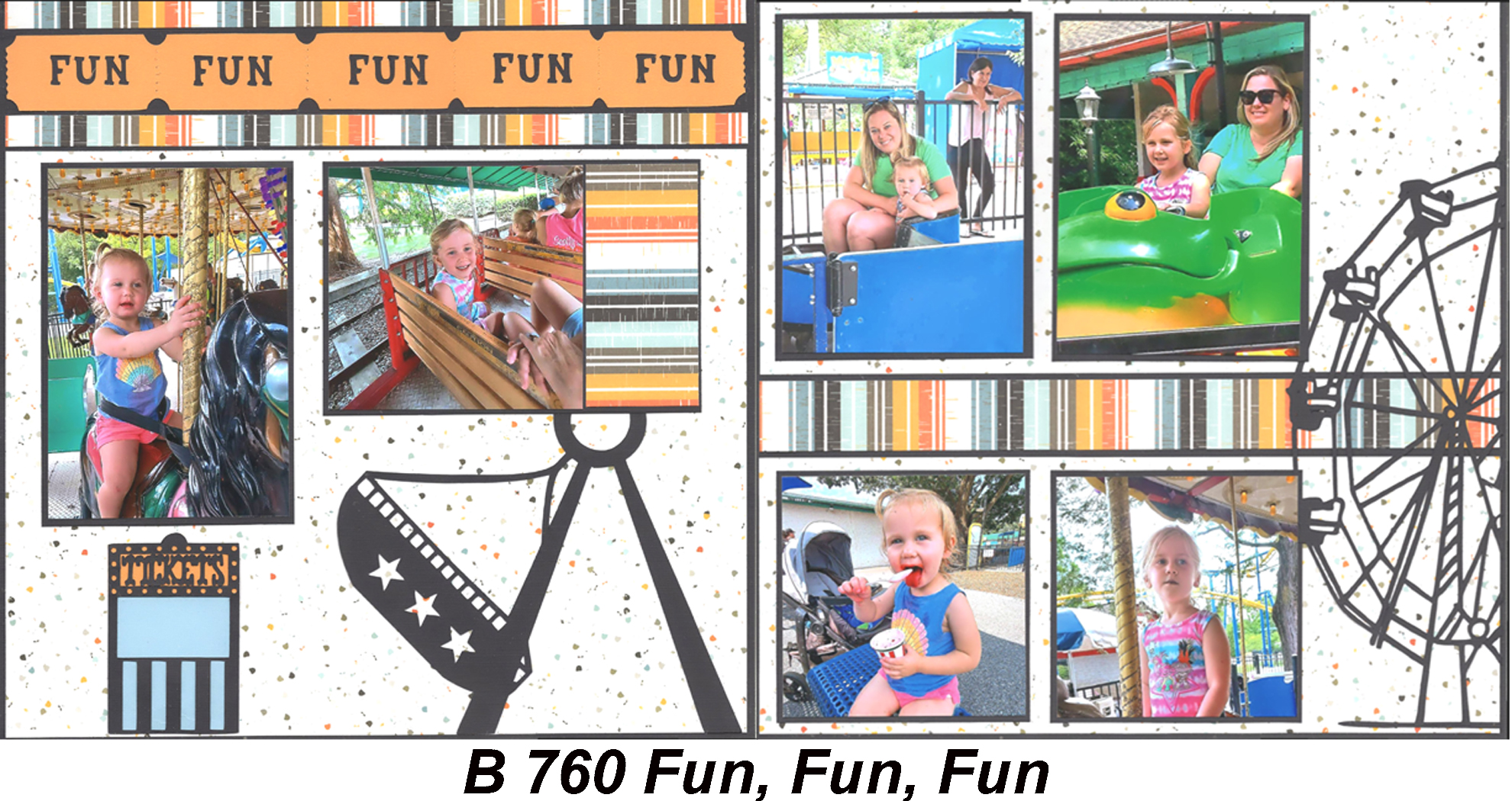 B760 FUN, FUN, FUN
